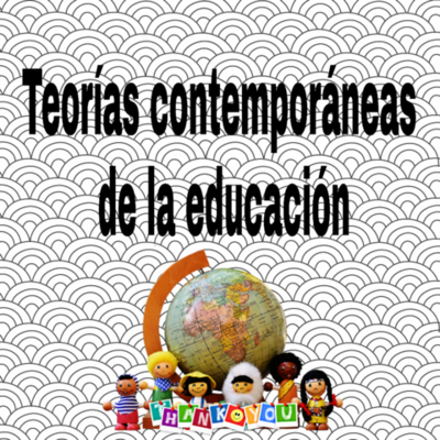 Timeline: Teorías contemporáneas de la educación