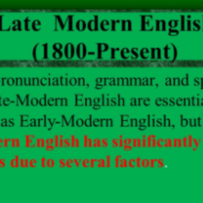 Timeline: LATE MODERN ENGLISH (1800-PRESENT)