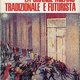 La grande milano tradizionale e futurista marinetti