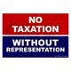 No taxation without representation yard sign