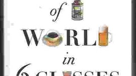 Timeline: A History of the World in 6 Glasses