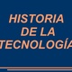 Presentacin sobre historia de la tecnologa 1 728