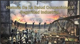 Timeline: Historia de la Salud Ocupacional