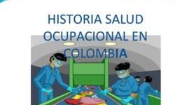 Timeline: Historia de la Salud Ocupacional en Colombia-Realizado por Fabian Dulce