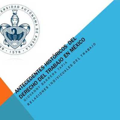 Timeline: Antecedentes históricos del derecho del trabajo en México