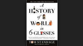 Timeline: "A History of the World in 6 Glasses" -Tom Standage (Timeline)