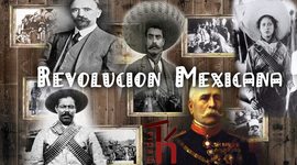 Timeline: REVOLUCIÓN MEXICANA
