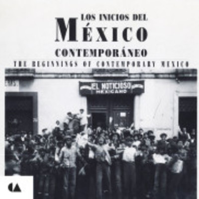 Timeline: México Contemporáneo: en búsqueda de identidad