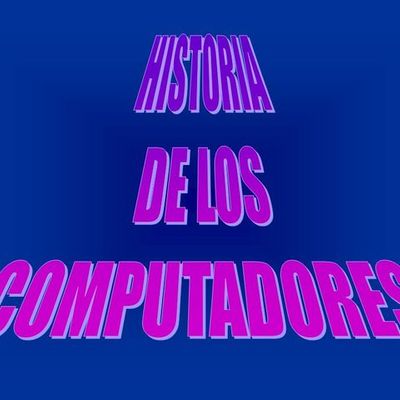 Timeline: Historia de los computadores