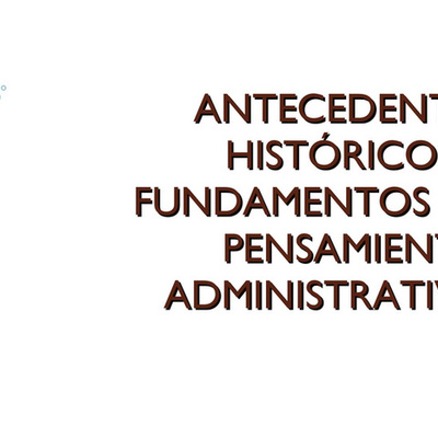 Timeline: Desarrollo del Pensamiento Administrativo