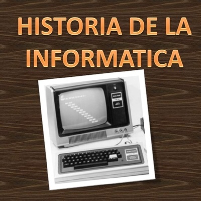 Timeline: Historia de la Informática