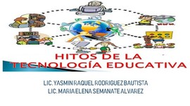 Timeline: HITOS DE LA TECNOLOGÍA EDUCATIVA