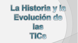 Timeline: Hitos Históricos De Las TIC