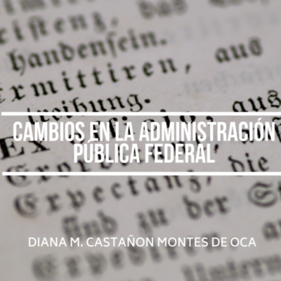 Timeline: Cambios de la Administración Pública Federal