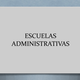 Escuelas administrativas