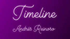 Timeline: Timeline Andres Reinoso