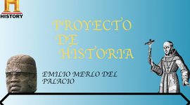 Timeline: PROYECTO DE HISTORIA S31 EMILIO MERLO DEL PALACIO