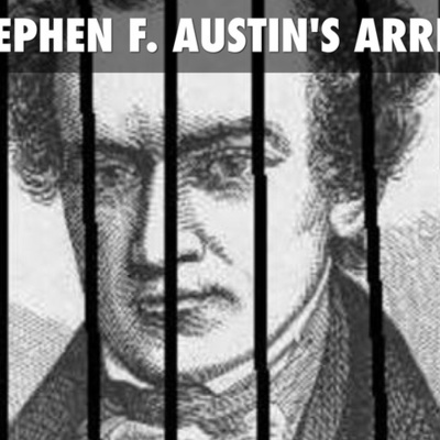 Timeline: Arrest of Stephen F. Austin