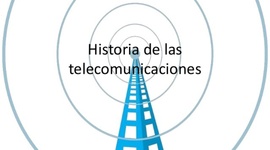 Timeline: Historia de las Telecomunicaciones