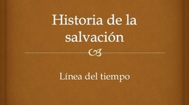 Timeline: Historia de la salvación