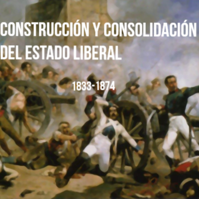 Timeline: CONSTRUCCIÓN Y CONSOLIDACIÓN DEL ESTADO LIBERAL