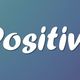 Positive