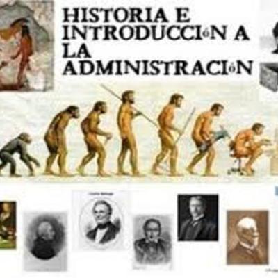 Timeline: HISTORIA DE LA ADMINISTRACIÓN