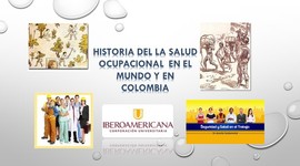 Timeline: HISTORIA Y EVOLUCION DE LA SALUD OCUPACIONAL EN EL MUNDO Y EN COLOMBIA