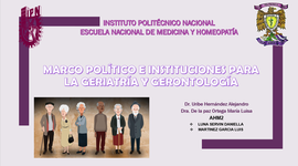 Timeline: Marco político e instituciones para la Geriatría y Gerontología. Realizado por Luna Servin Daniella y Martínez García Luis Armando.