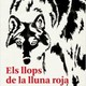 Els llops de la lluna roja 9788492671571