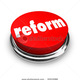 Stock photo a red button with the word reform on it 30515986
