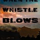 Whenthewhistleblows