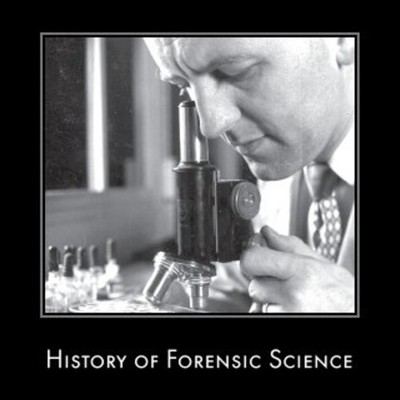Timeline: The History of Forensics