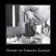History of forensic science