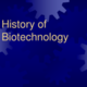 History of biotechnology