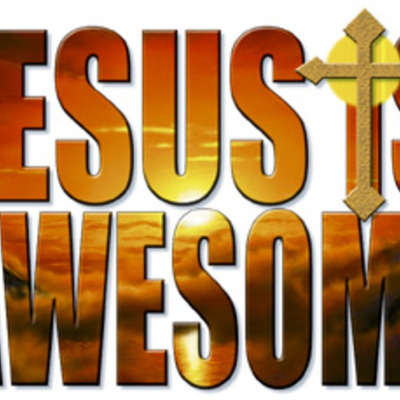 Timeline: JESUS IS AWESOME!!
