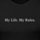 My life my rules white text design