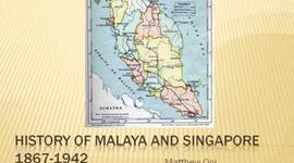 Timeline: 6 Key Events in Malaya's and Singapore's from 1867-1942