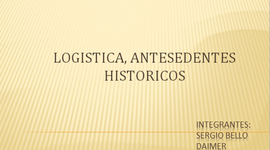Timeline: ANTESEDENTES HISTORICOS DE LA LOGISTICA EN LAS ORGANIZACIONES
