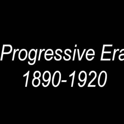 Timeline: Progressive Era 1890- 1920