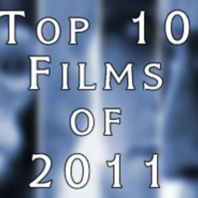 Timeline: Top 10 Films of 2011 & 2012