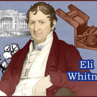 Timeline: Eli Whitney & The Cotton Gin