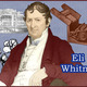 Eli whitney