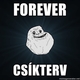 Forever cskterv