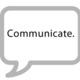 Communicate