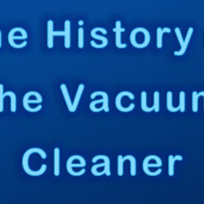 Timeline: History of the Vacuum Cleaner
