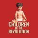 Children of the revolution
