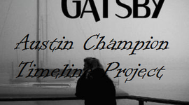 Timeline: Austin Champion Period 04; Great Gatsby