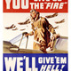 You give us the fire wwii poster
