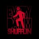 Everyday im shuffling